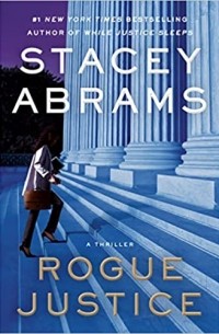 Stacey Abrams - Rogue Justice