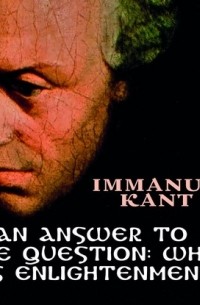 An Answer to the Question: What is Enlightenment?