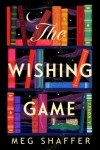 Meg Shaffer - The Wishing Game