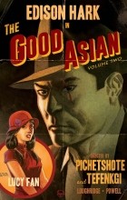 Pornsak Pichetshote - The Good Asian, Vol. 2