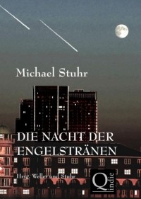 Michael Stuhr - DIE NACHT DER ENGELSTR?NEN