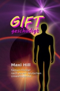 Maxi Hill - GIFT gesch?digt