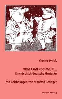 Gunter Preu? - Vom armen Schwein. ..