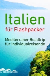 Christian Bode - Italien f?r Flashpacker