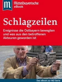 Mittelbayerische Zeitung - Die gro?en Schlagzeilen Ostbayerns