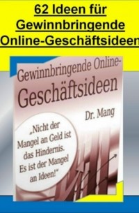 62 Ideen F?r Gewinnbringende Online-Gesch?fte