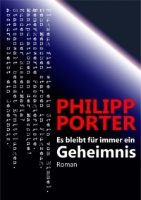 Philipp Porter - Es bleibt f?r immer ein Geheimnis