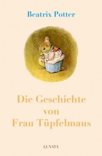 Die Geschichte von Frau T?pfelmaus