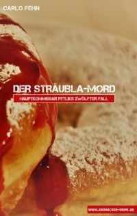 Carlo Fehn - Der Str?ubla-Mord