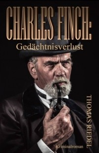 Thomas Riedel - Charles Finch: Ged?chtnisverlust