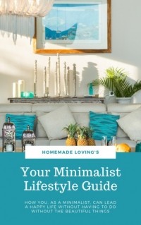 HOMEMADE LOVINGS - Your Minimalist Lifestyle Guide