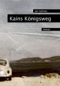 Jan Holmes - Kains K?nigsweg