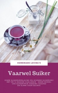 HOMEMADE LOVINGS - Vaarwel Suiker