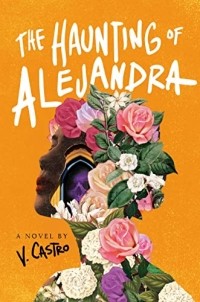 В. Кастро - The Haunting of Alejandra