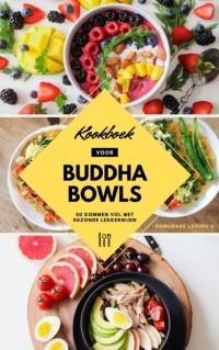 HOMEMADE LOVINGS - Kookboek Voor Buddha Bowls