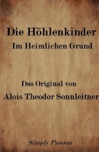 Die H?hlenkinder Im Heimlichen Grund