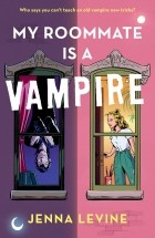 Jenna Levine - My Roommate Is a Vampire