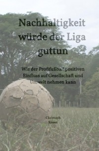 Nachhaltigkeit w?rde der Liga guttun