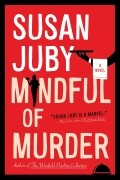 Сьюзен Джуби - Mindful of Murder