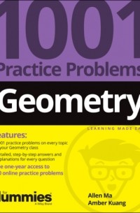 Allen  Ma - Geometry: 1001 Practice Problems For Dummies