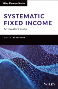 Scott A. Richardson - Systematic Fixed Income