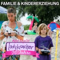 Chris Geletneky - 20 Jahre Ladykracher - Kindererziehung & Familie