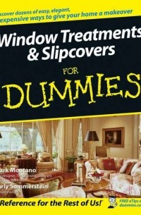 Window Treatments and Slipcovers For Dummies