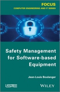 Jean-Louis Boulanger - Safety Management for Software-based Equipment