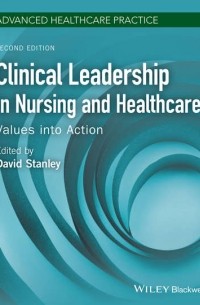 Clinical Leadership in Nursing and Healthcare