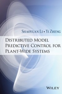 Yi  Zheng - Distributed Model Predictive Control for Plant-Wide Systems