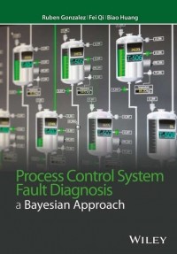 Ruben Gonzalez - Process Control System Fault Diagnosis