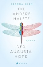 Джоанна Глен - Die andere Hälfte der Augusta Hope