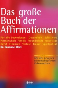 Susanne Marx - Das gro?e Buch der Affirmationen
