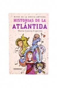 Maria Garcia Esperon - Historias de la Atl?ntida