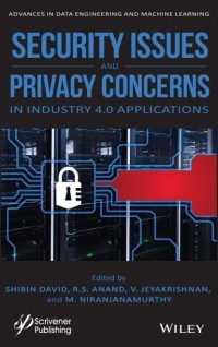 Shiblin David - Security Issues and Privacy Concerns in Industry 4. 0 Applications