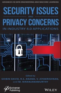 Shiblin David - Security Issues and Privacy Concerns in Industry 4. 0 Applications