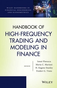 Группа авторов - Handbook of High-Frequency Trading and Modeling in Finance