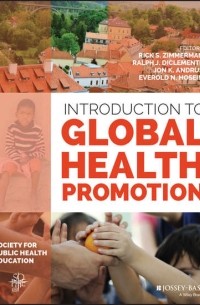 Группа авторов - Introduction to Global Health Promotion