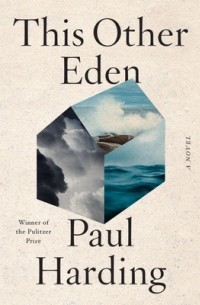 Paul Harding - This Other Eden