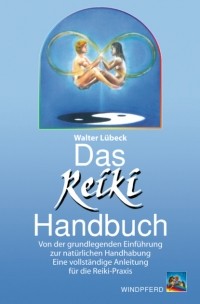 Walter L?beck - Das Reiki-Handbuch