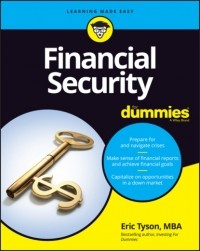 Эрик Тайсон - Financial Security For Dummies