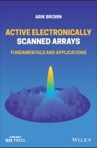 Arik D. Brown - Active Electronically Scanned Arrays