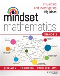 Джо Боулер - Mindset Mathematics: Visualizing and Investigating Big Ideas, Grade 2