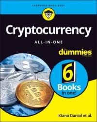 Питер Кент - Cryptocurrency All-in-One For Dummies