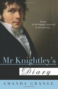 Аманда Грейндж - Mr. Knightley's Diary
