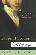 Аманда Грейндж - Edmund Bertram's Diary