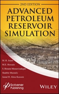 M. R. Islam - Advanced Petroleum Reservoir Simulation