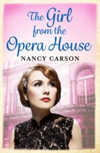 Nancy  Carson - The Girl from the Opera House: An ebook short story