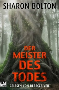 Шэрон Болтон - Der Meister des Todes - Florence Lovelady - Prequel