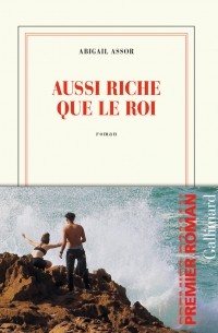 Abigail Assor - Aussi Riche que le roi